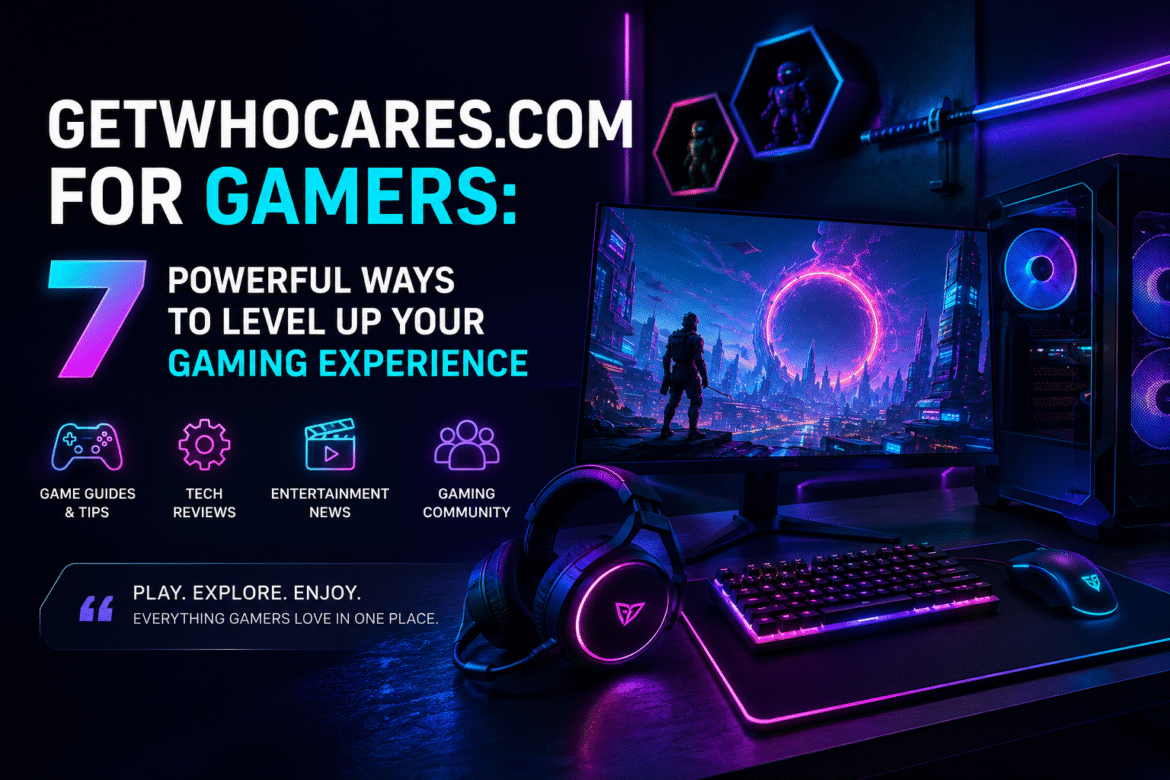 Getwhocares.com for Gamers